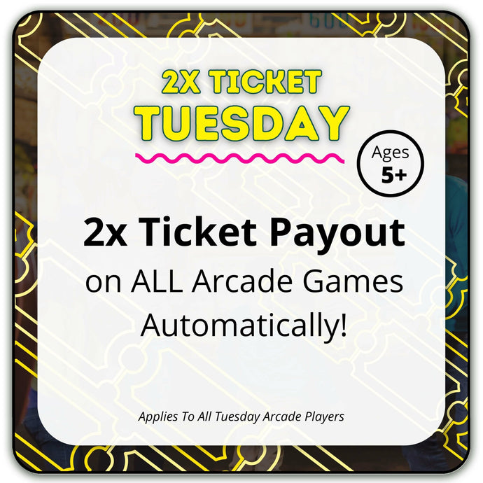 2X Ticket Tuesday