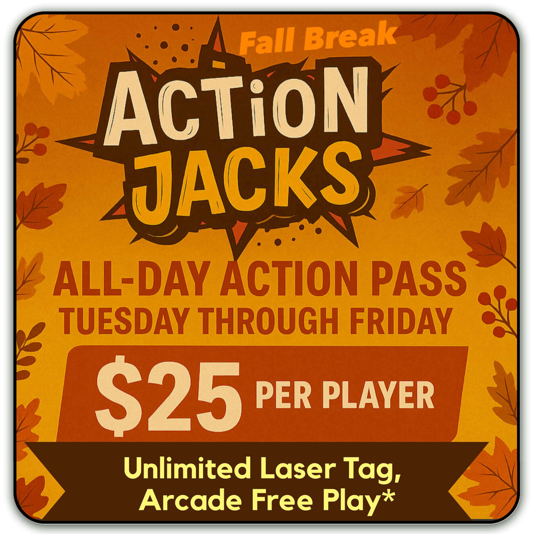 Fall Break All-Day Action Pass