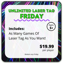 Load image into Gallery viewer, Unlimited Laser Tag Friday