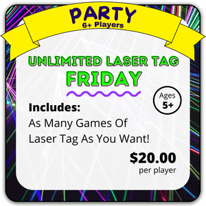 Unlimited Laser Tag Friday Party