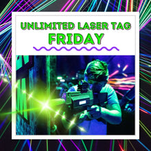 Load image into Gallery viewer, Unlimited Laser Tag Friday